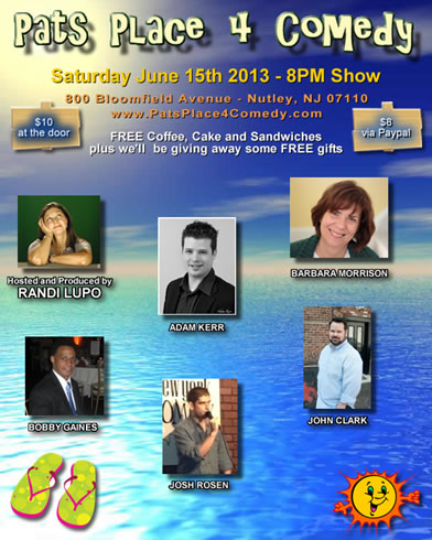 Our Comedians fro our June 2013 Pats Place Comedy Show